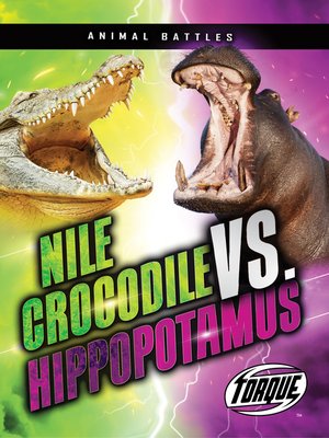 cover image of Nile Crocodile vs. Hippopotamus